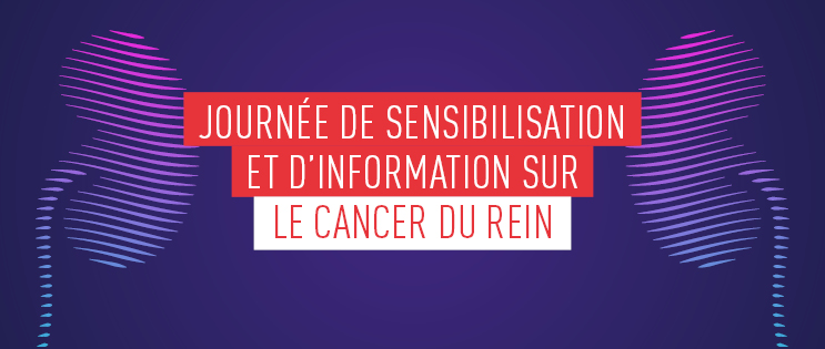 Journée de sensibilisation au cancer du rein 