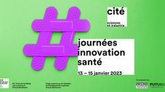 Journées innovation santé à la Cité des sciences et de l’industrie 